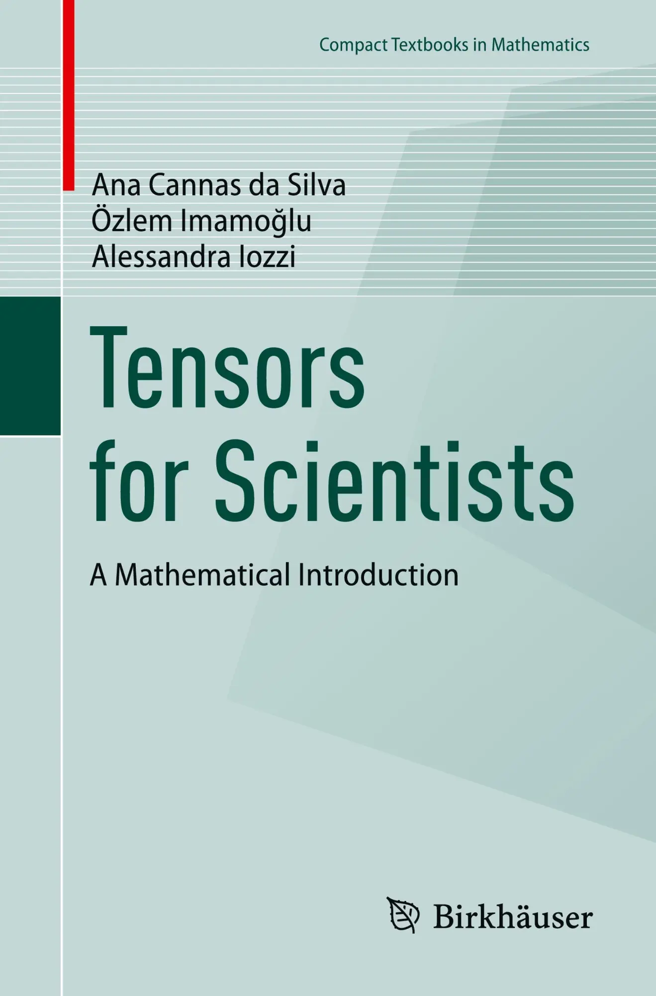 Cover: 9783031941351 | Tensors for Scientists | A Mathematical Introduction | Silva (u. a.) Cover: 9783031941351 | Tensors for Scientists | A Mathematical Introduction | Silva (u. a.)