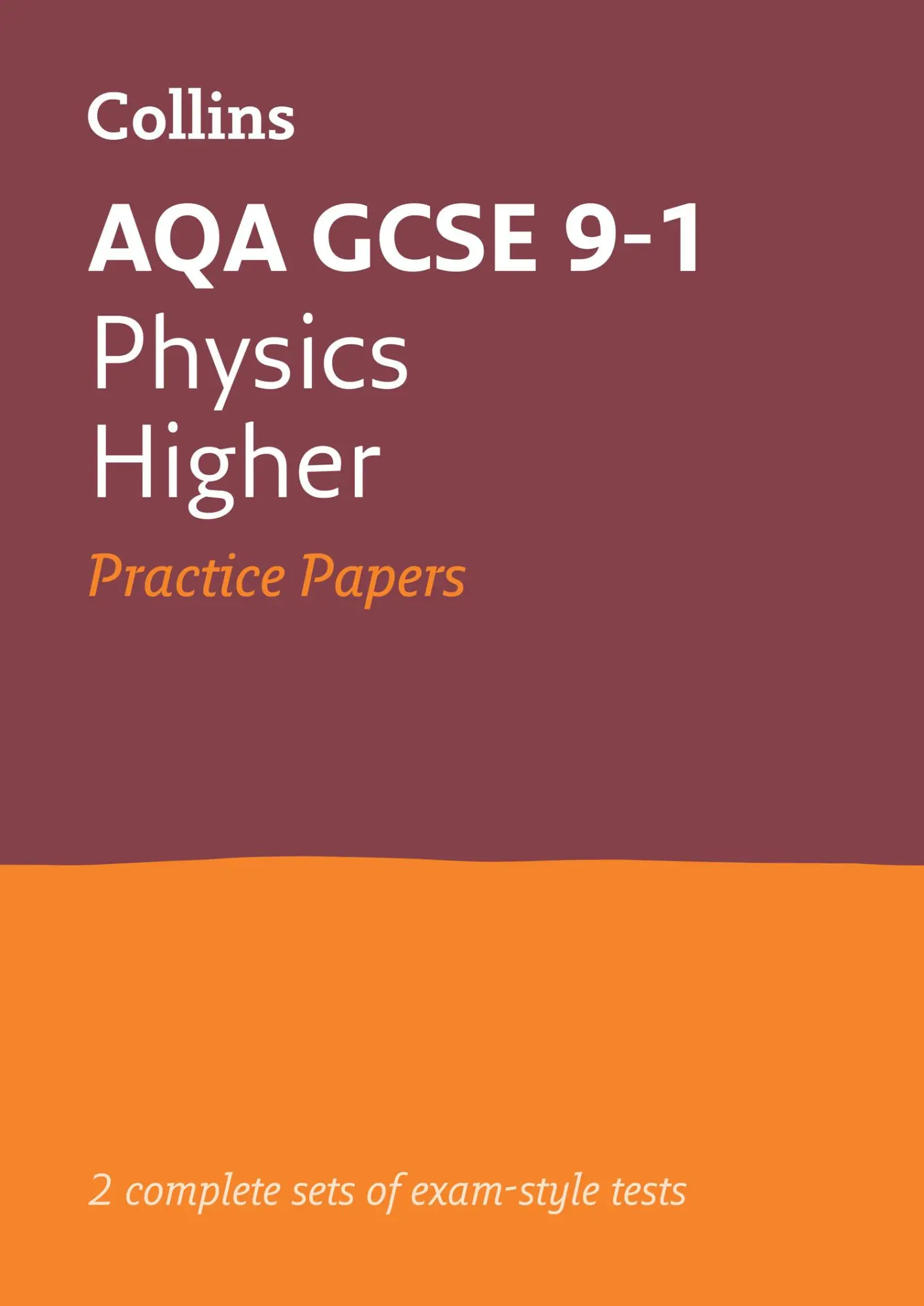 Cover: 9780008321451 | Collins GCSE 9-1 Revision - Aqa GCSE 9-1 Physics Higher Practice...