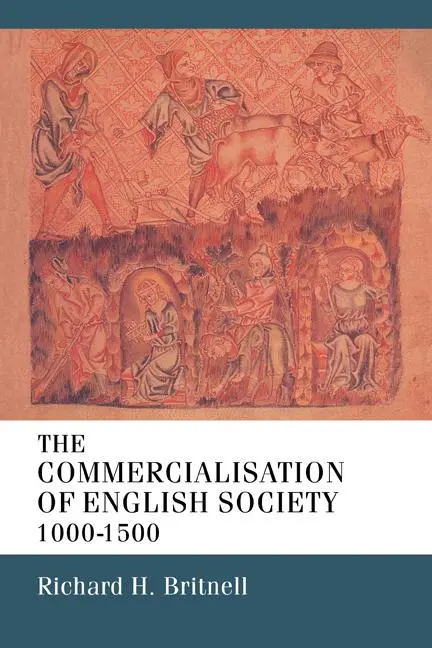 Cover: 9780521141451 | The Commercialisation of English Society 1000-1500 | Britnell (u. a.)