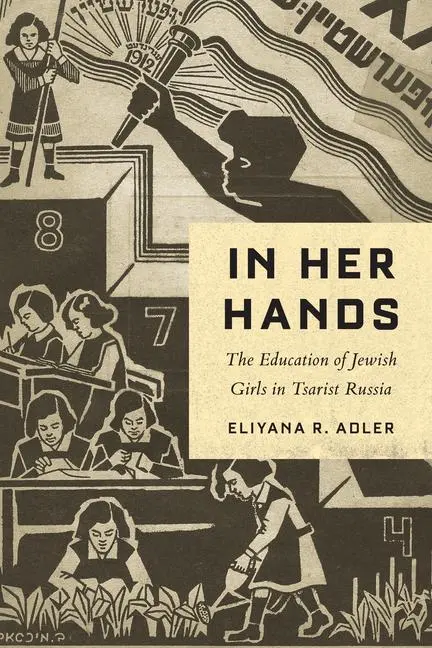 Cover: 9780814351451 | In Her Hands | The Education of Jewish Girls in Tsarist Russia | Adler