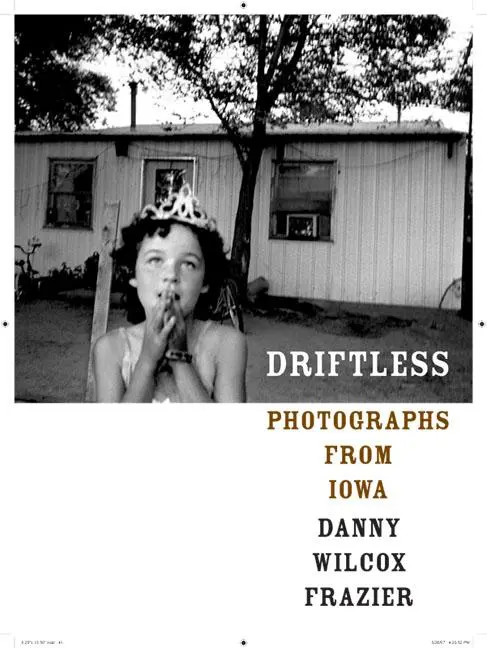 Cover: 9780822341451 | Driftless | Photographs from Iowa | Danny Wilcox Frazier | Buch | 2007