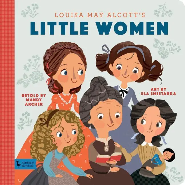 Cover: 9781423651451 | Little Women: A BabyLit Storybook | A BabyLit Storybook | Buch | 2019