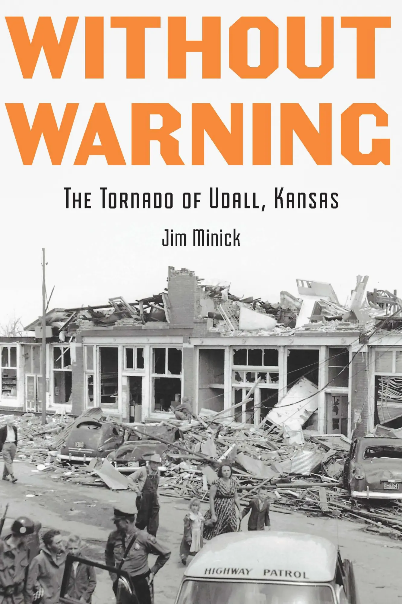 Cover: 9781496231451 | Without Warning | The Tornado of Udall, Kansas | Jim Minick | Buch