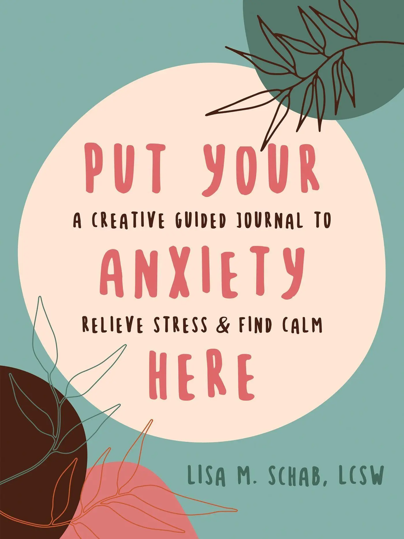 Cover: 9781648481451 | Put Your Anxiety Here | Lisa M Schab | Taschenbuch | Englisch | 2023