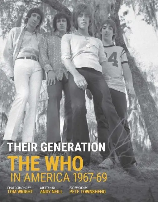Cover: 9781787601451 | Their Generation | The Who In America 1967-69 | Tom Wright | Buch