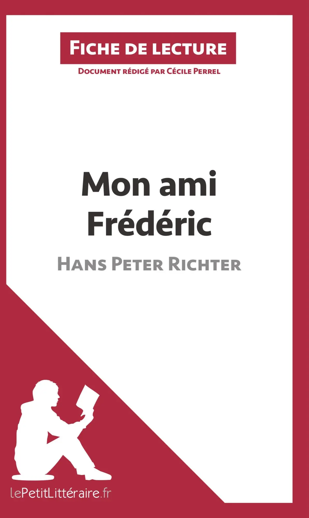 Mon ami Frédéric de Hans Peter Richter (Fiche de lecture)