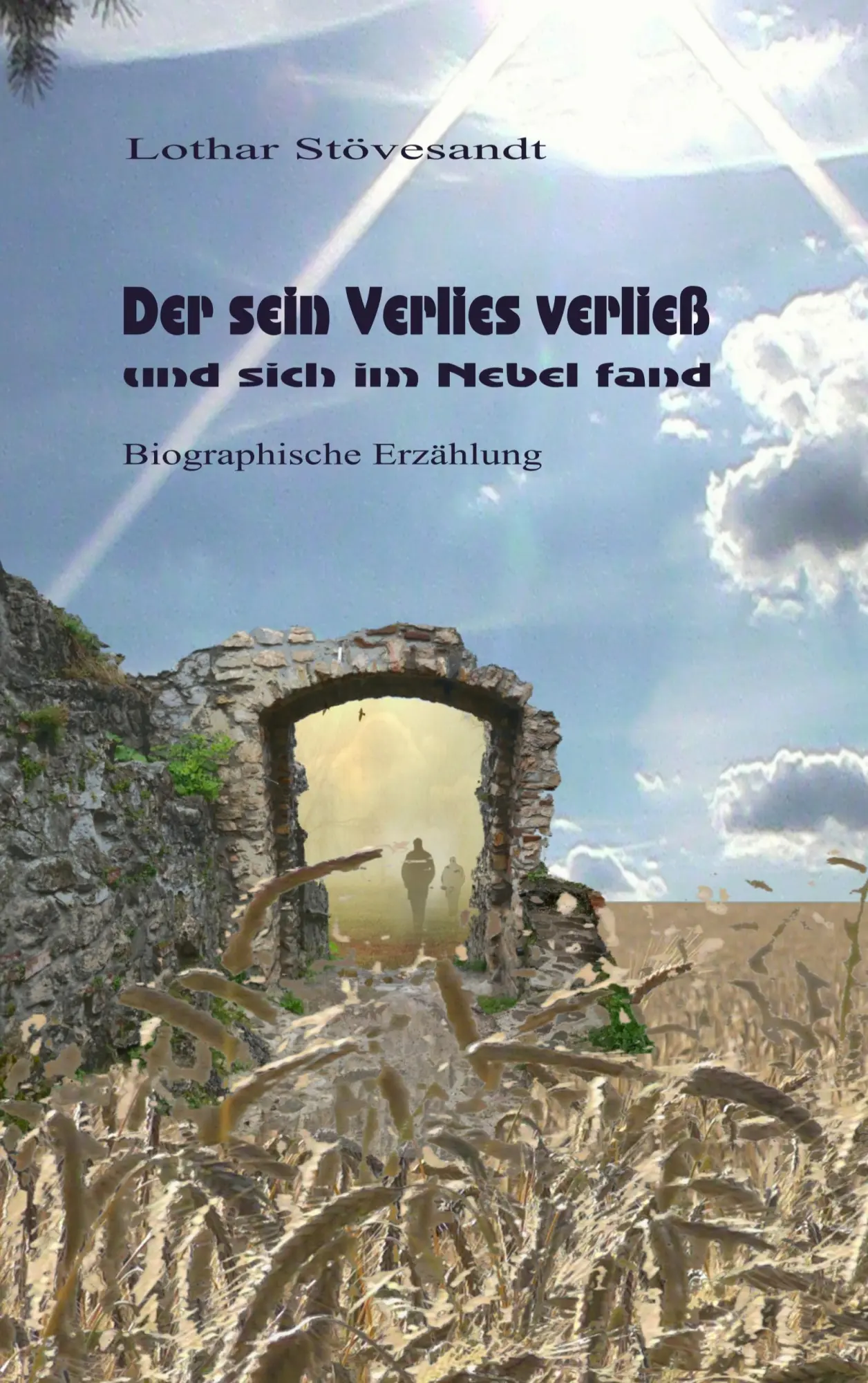 Cover: 9783735781451 | Der sein Verlies verließ... | und sich im Nebel fand | Stövesandt
