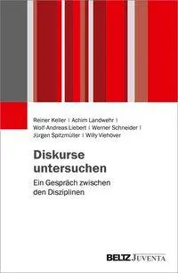 Cover: 9783779961451 | Diskurse untersuchen | Ein Gespräch zwischen den Disziplinen | Keller