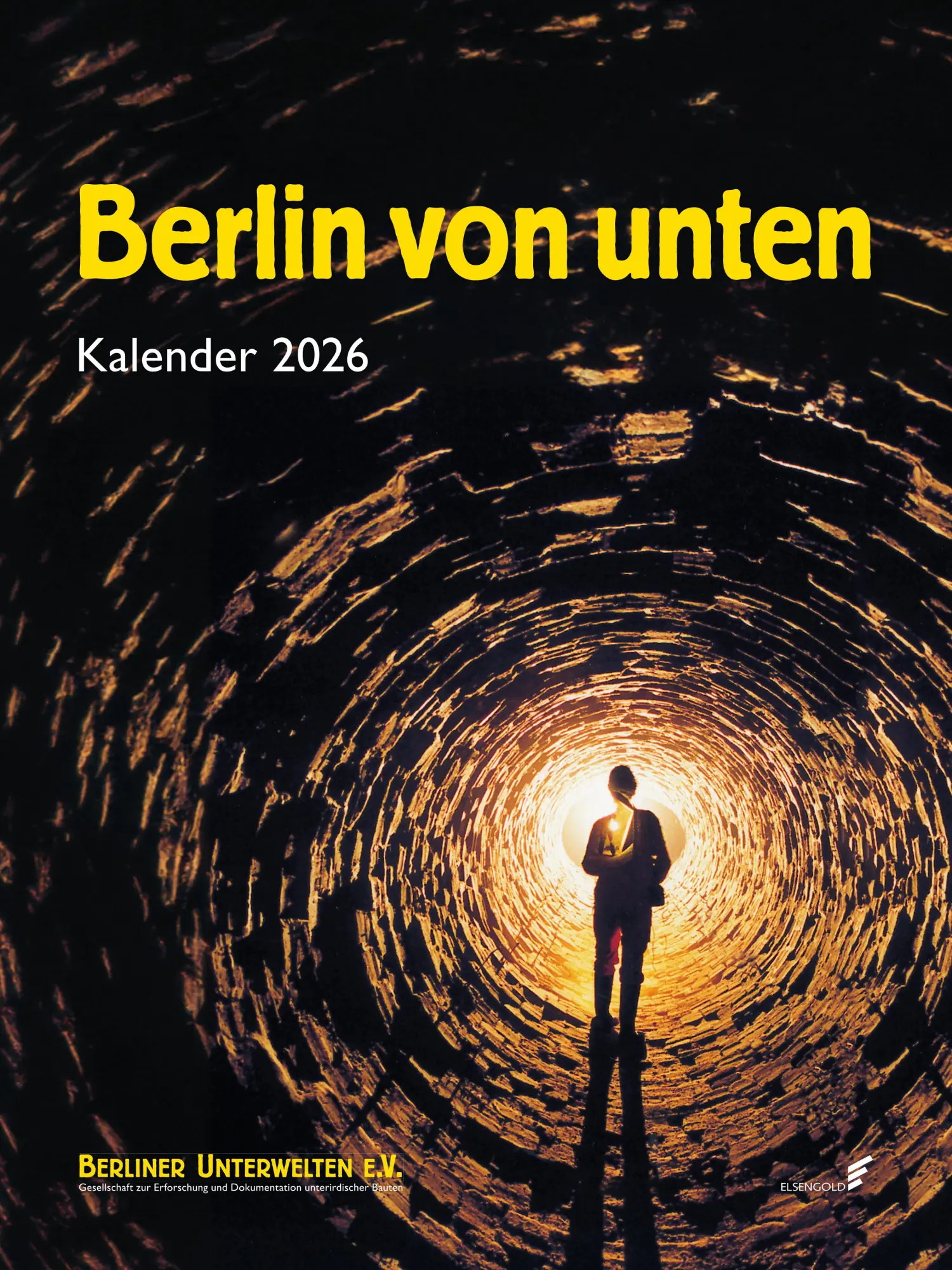 Cover: 9783962011451 | Berlin von unten - Kalender 2026 | Berliner Unterwelten e. V. | 54 S.