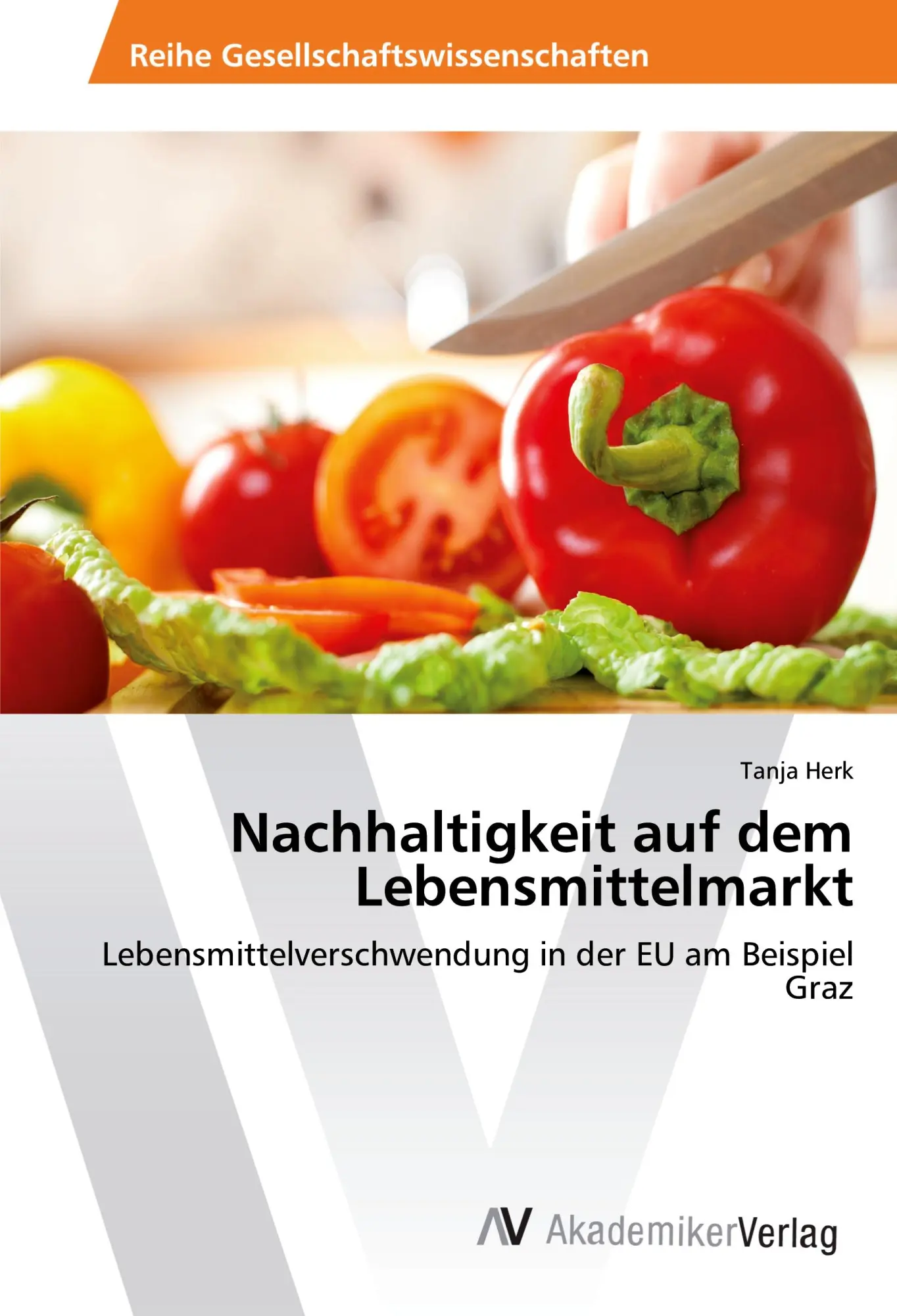Cover: 9786202211451 | Nachhaltigkeit auf dem Lebensmittelmarkt | Tanja Herk | Taschenbuch