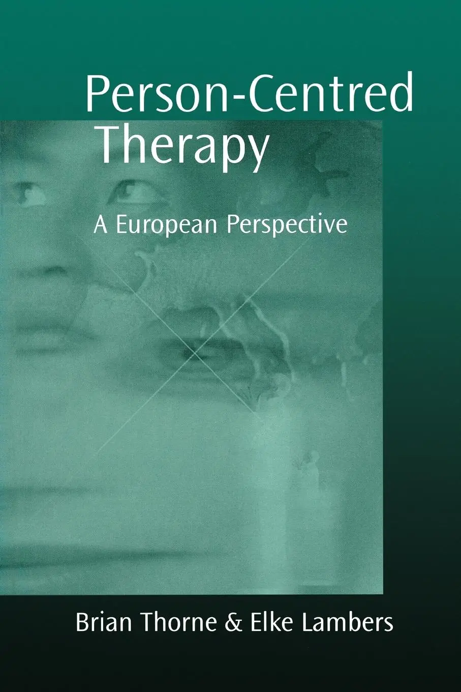 Cover: 9780761951551 | Person-Centred Therapy | A European Perspective | Brian Thorne (u. a.)