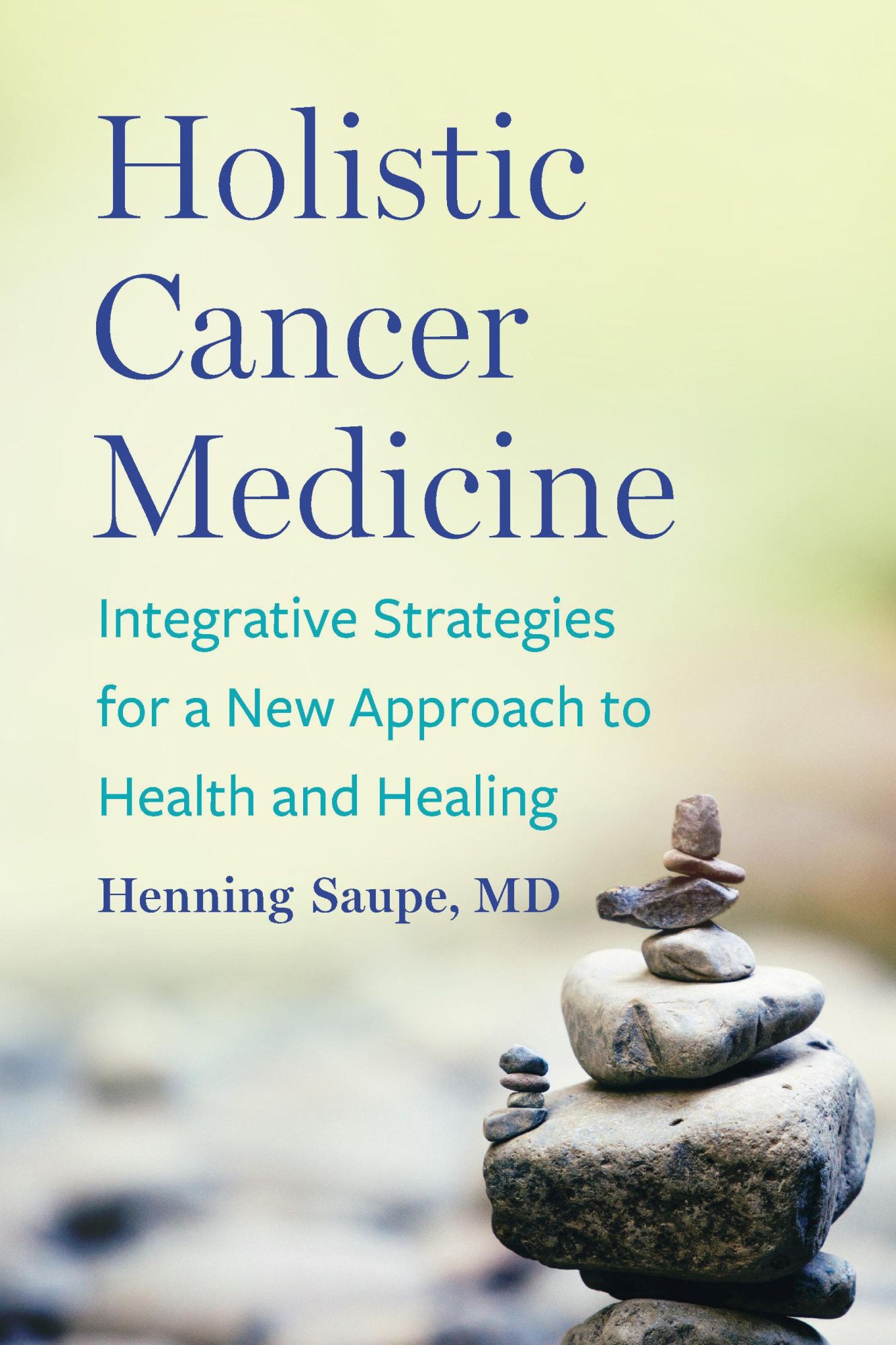 Cover: 9781645021551 | Holistic Cancer Medicine | Henning Saupe | Taschenbuch | Englisch