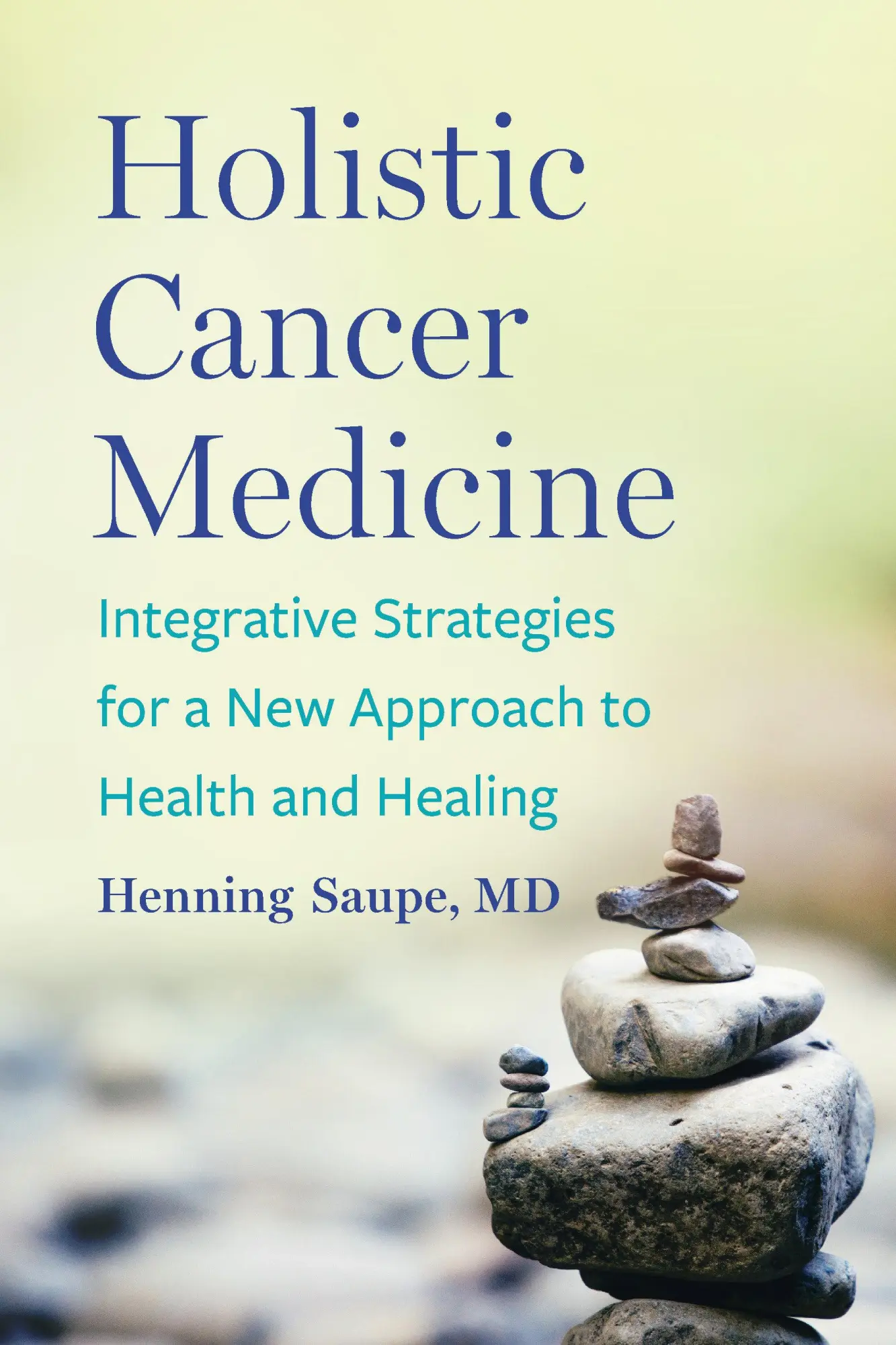 Cover: 9781645021551 | Holistic Cancer Medicine | Henning Saupe | Taschenbuch | Englisch