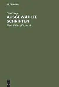 Cover: 9783110051551 | Ausgewählte Schriften | Ernst Kapp | Buch | 337 S. | Deutsch