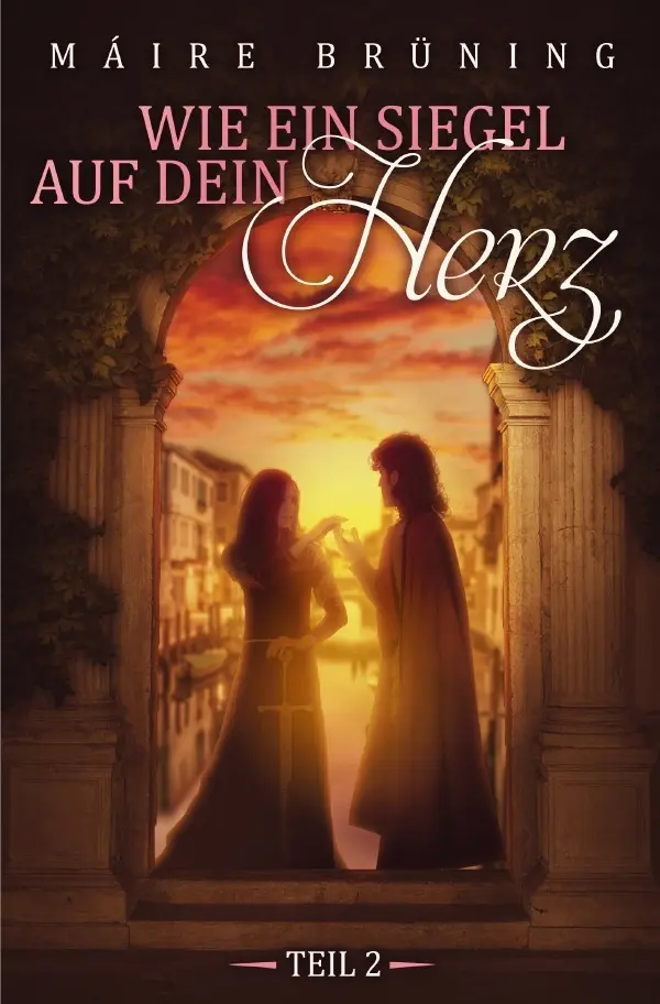 Cover: 9783741851551 | Wie ein Siegel auf dein Herz / Wie ein Siegel auf dein Herz Teil 2