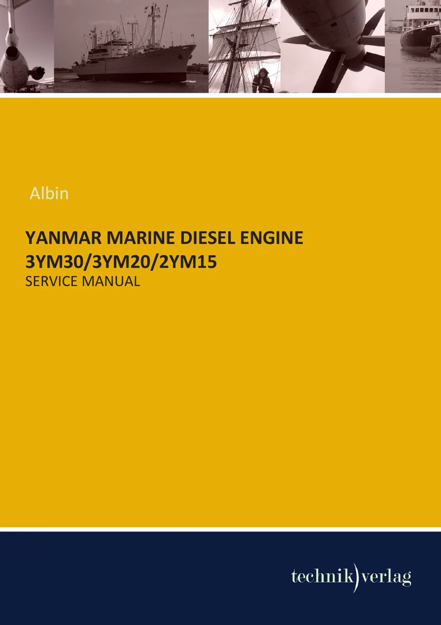 Cover: 9783944351551 | YANMAR MARINE DIESEL ENGINE 3YM30/3YM20/2YM15 | SERVICE MANUAL | Albin