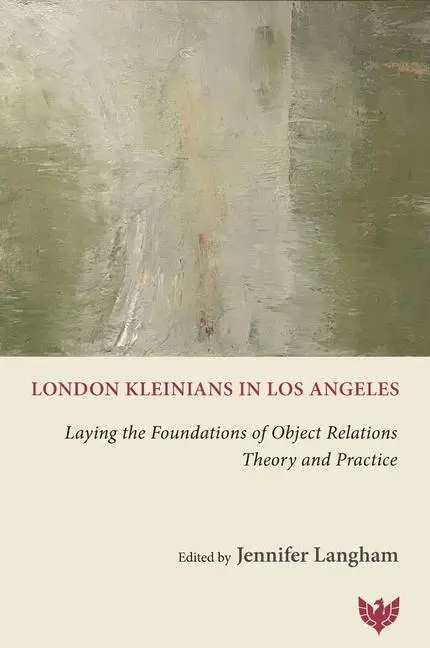 Cover: 9781800131651 | London Kleinians in Los Angeles | Jennifer Langham | Taschenbuch