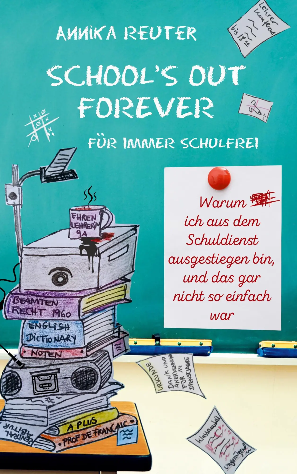 Cover: 9783695171651 | SCHOOL'S OUT FOREVER | Annika Reuter | Taschenbuch | 242 S. | Deutsch