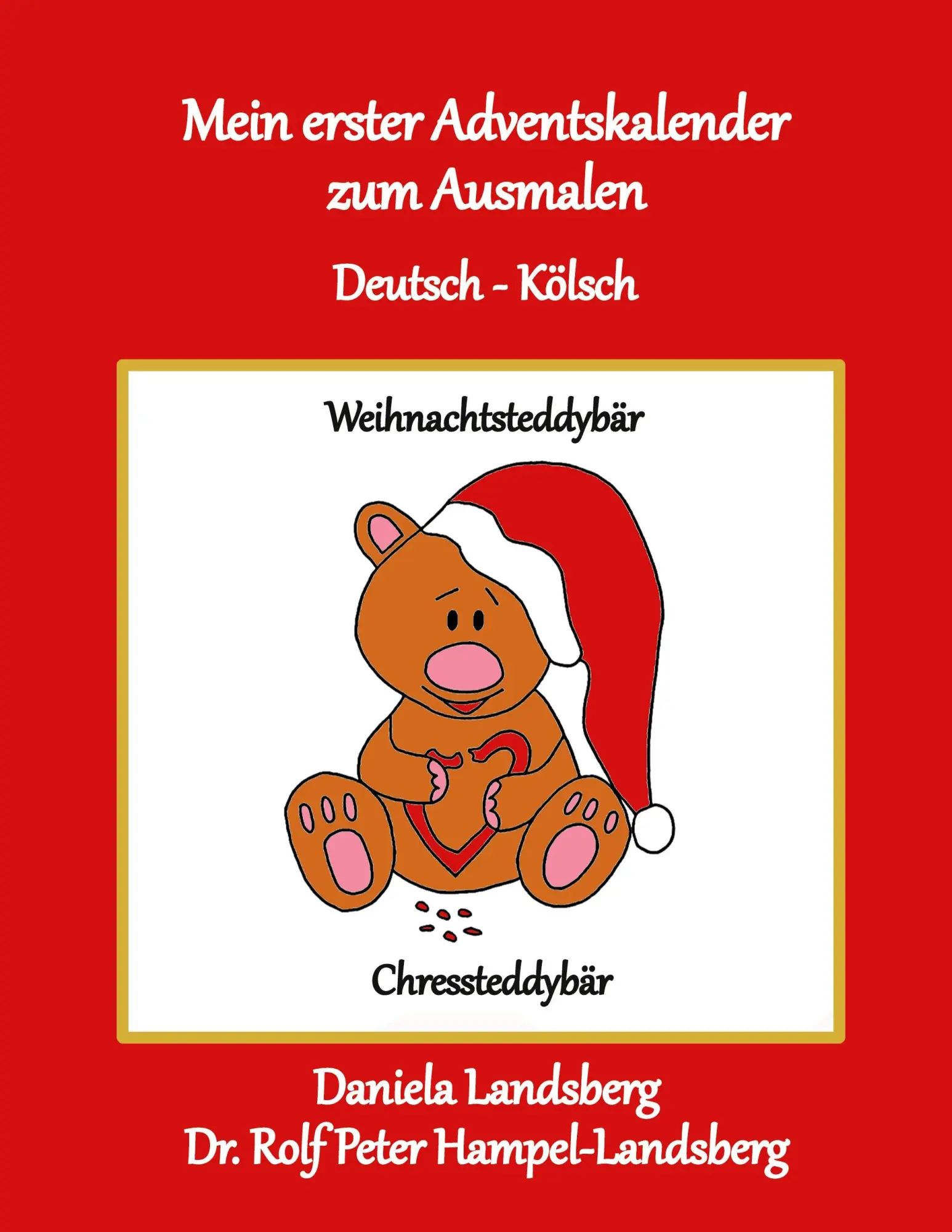 Cover: 9783756861651 | Mein erster Adventskalender zum Ausmalen | Deutsch - Kölsch | Buch