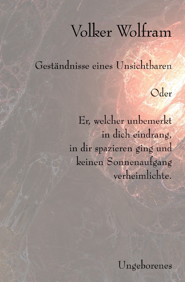 Cover: 9783818781651 | Geständnisse eines Unsichtbaren | Volker Wolfram | Taschenbuch | 2025