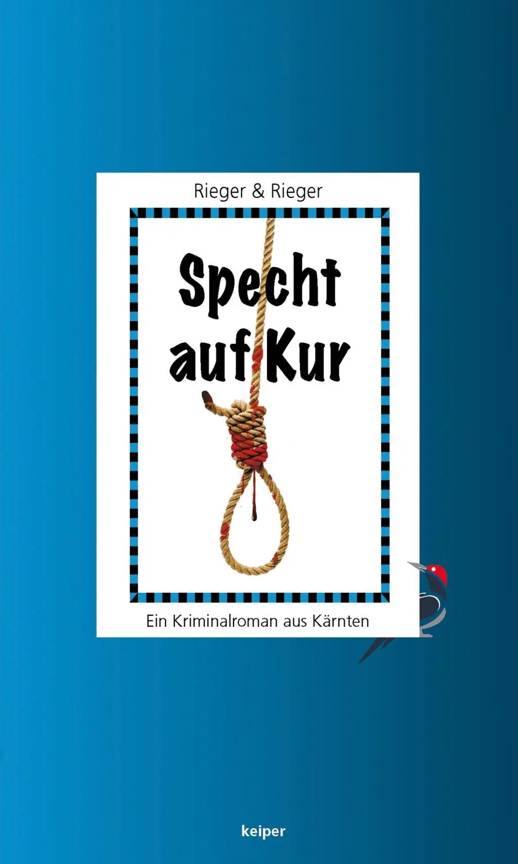Cover: 9783902901651 | Specht auf Kur | Ein Kriminalroman aus Kärnten | Rieger (u. a.) | Buch