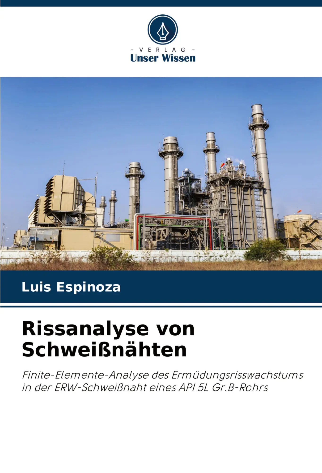 Cover: 9786207001651 | Rissanalyse von Schweißnähten | Luis Espinoza | Taschenbuch | 84 S.
