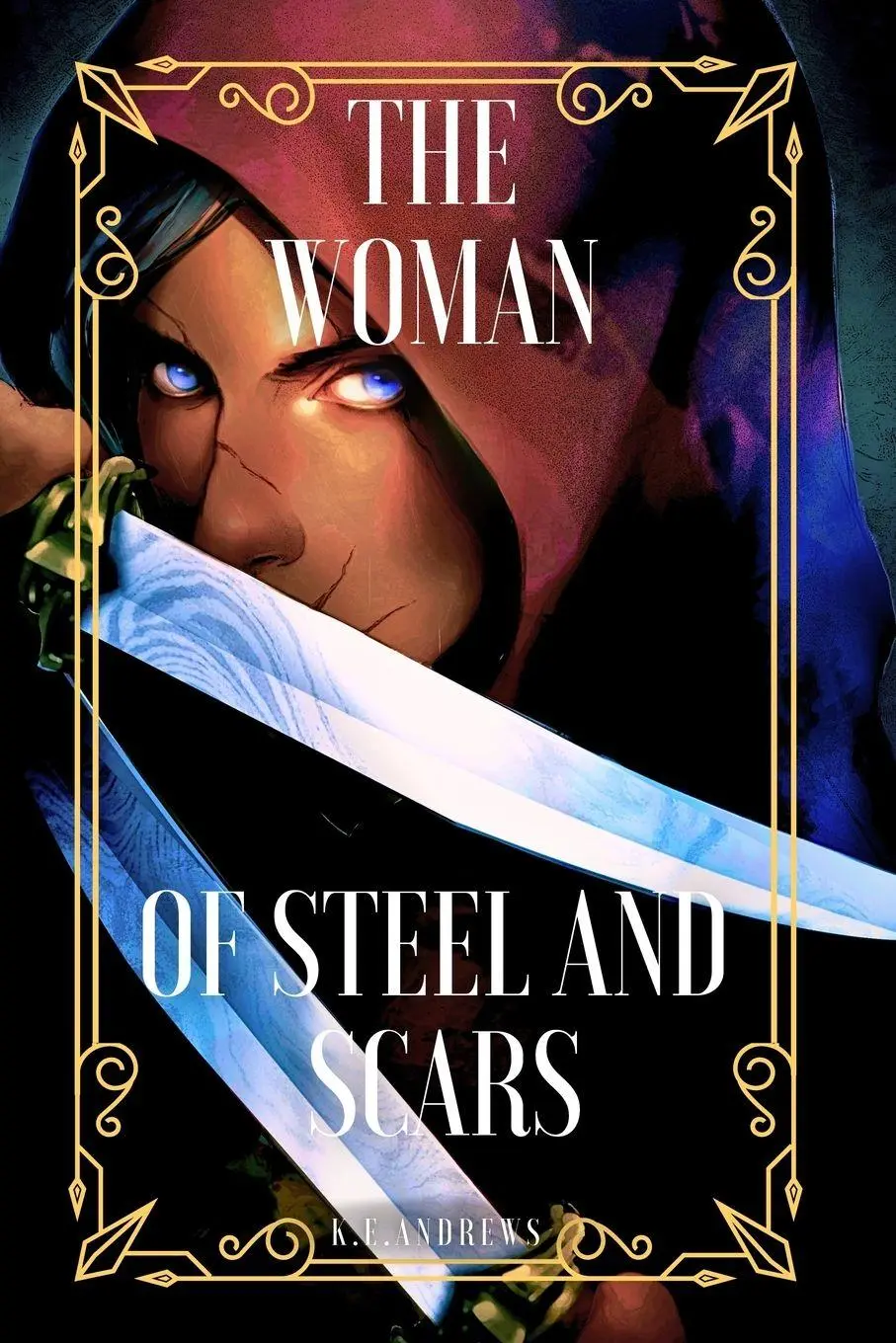 Cover: 9798349601651 | The Woman of Steel and Scars | K. E. Andrews | Taschenbuch | Englisch