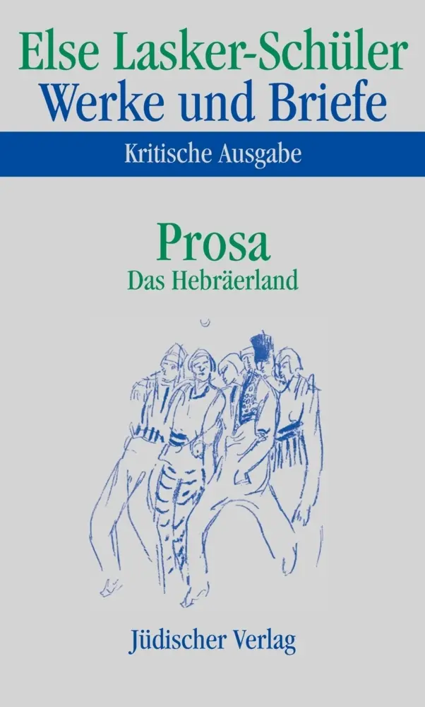 Cover: 9783633541751 | Prosa, Das Hebräerland | Bearb. v. Karl J. Skrodzki u. Itta Shedletzky Cover: 9783633541751 | Prosa, Das Hebräerland | Bearb. v. Karl J. Skrodzki u. Itta Shedletzky