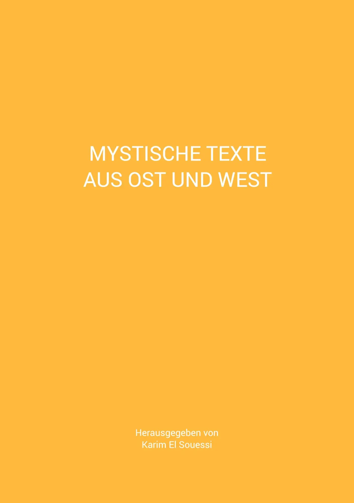 Cover: 9783754321751 | Mystische Texte aus Ost und West | Karim El Souessi | Taschenbuch