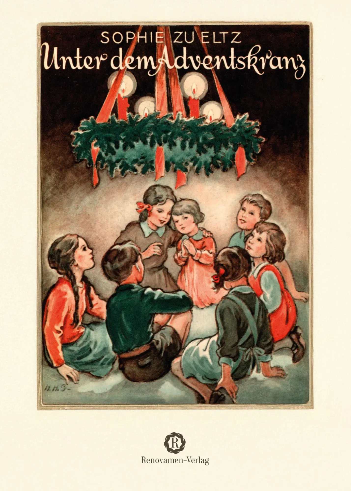 Cover: 9783956211751 | Unter dem Adventskranz | Ein Adventsbuch für Kinder | Eltz Sophie zu