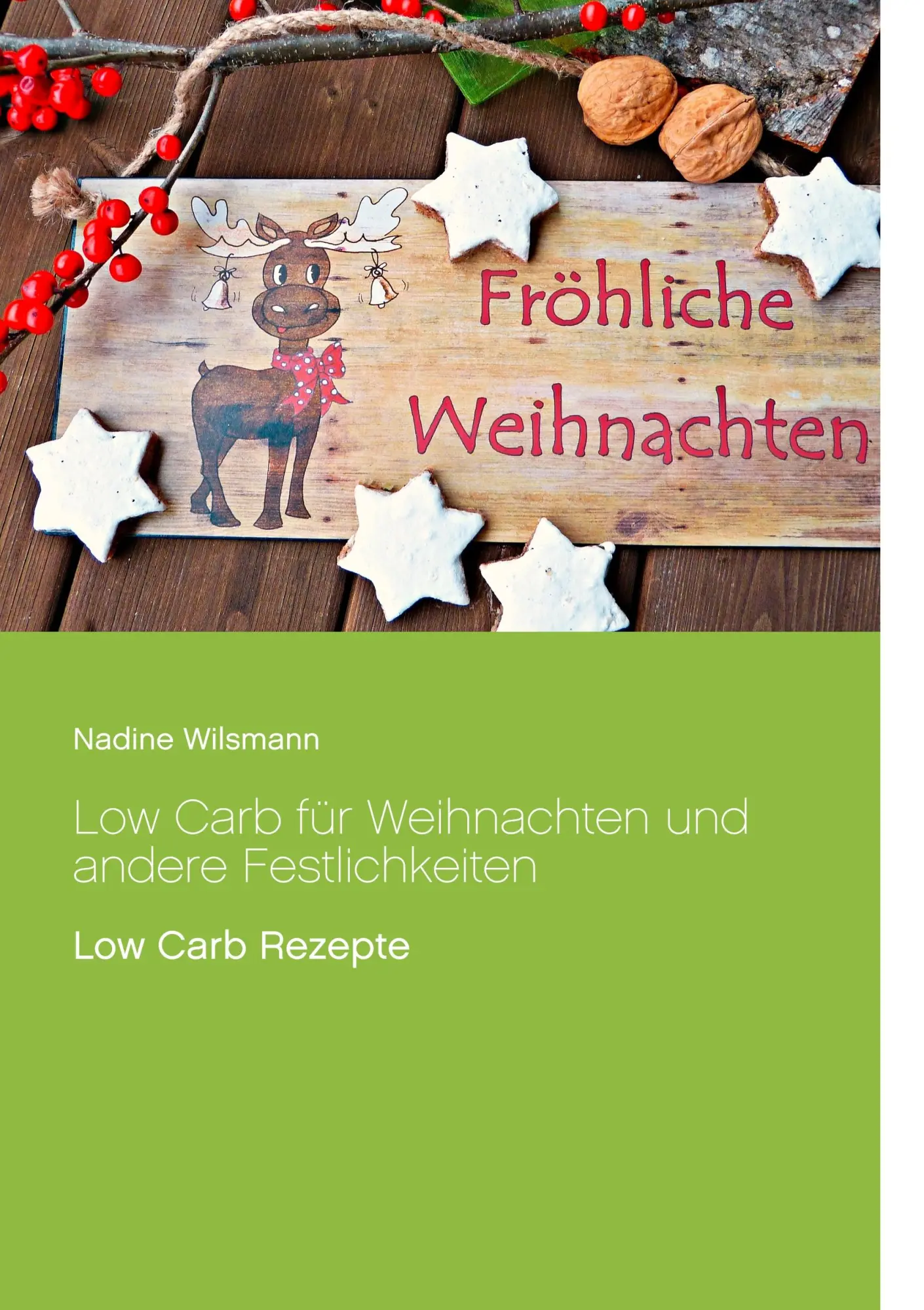Cover: 9783746011851 | Low Carb für Weihnachten und andere Festlichkeiten | Low Carb Rezepte