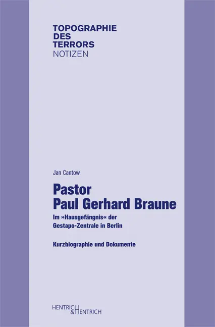 Cover: 9783942271851 | Pastor Paul Gerhard Braune | Jan Cantow | Taschenbuch | 120 S. | 2012