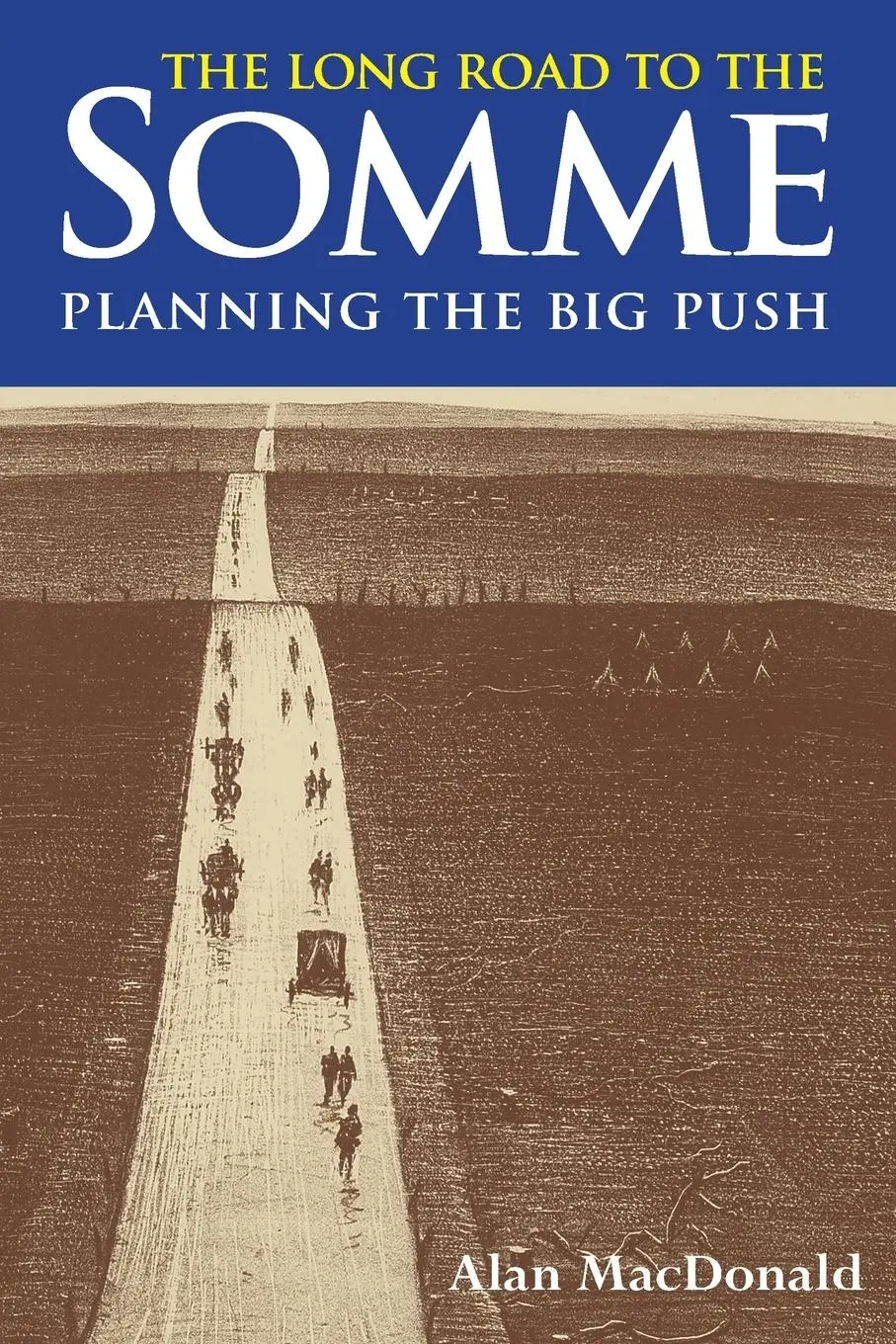 Cover: 9780955811951 | The Long Road to the Somme | Alan MacDonald | Taschenbuch | Englisch