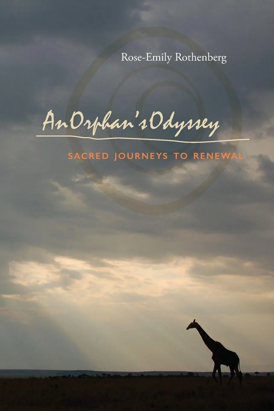Cover: 9781630511951 | An Orphan's Odyssey | Sacred Journeys to Renewal | Rothenberg | Buch