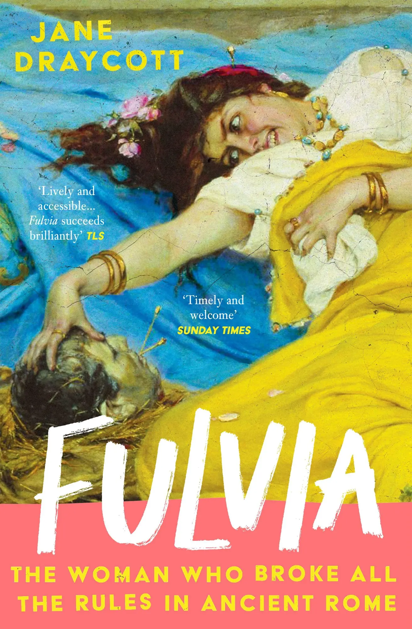 Cover: 9781805461951 | Fulvia | The Woman Who Broke All the Rules in Ancient Rome | Draycott