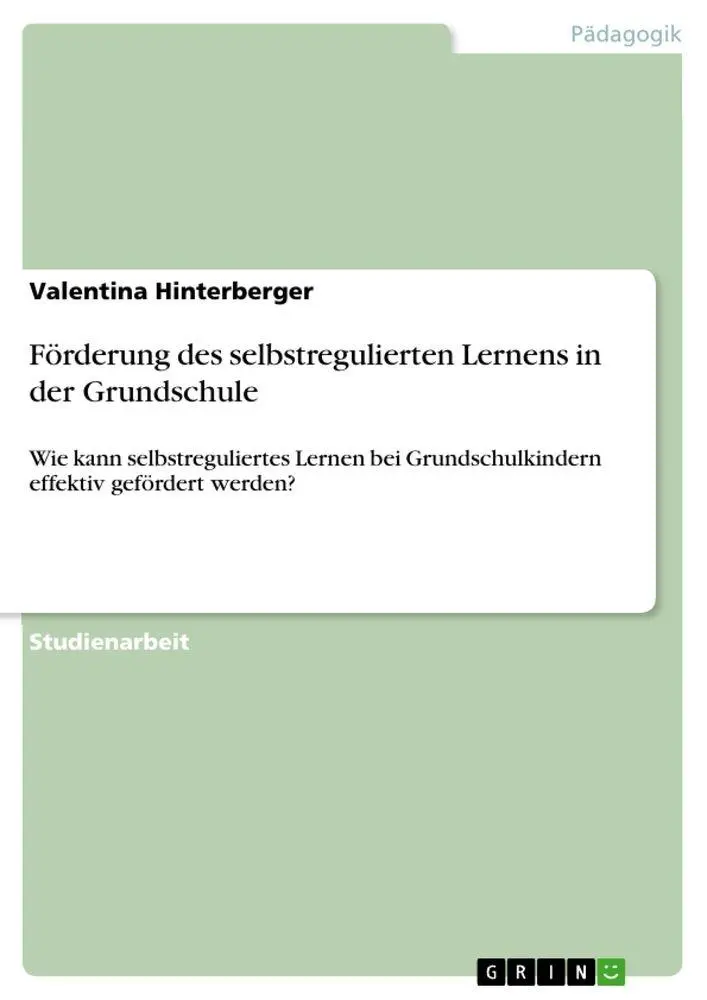 Cover: 9783389091951 | Förderung des selbstregulierten Lernens in der Grundschule | Buch