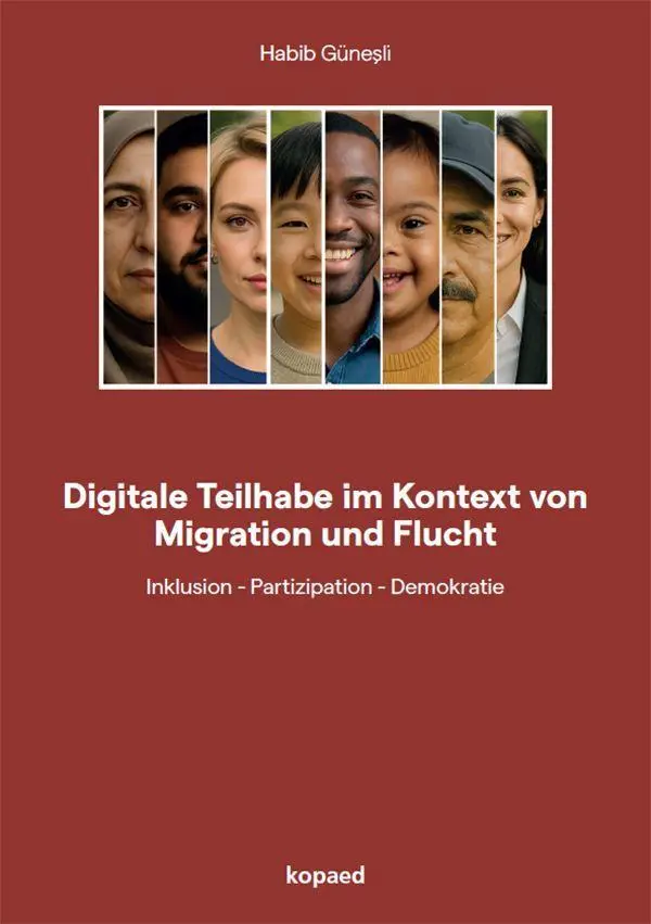 Cover: 9783968481951 | Digitale Teilhabe im Kontext von Migration und Flucht | Habib Güne¿li