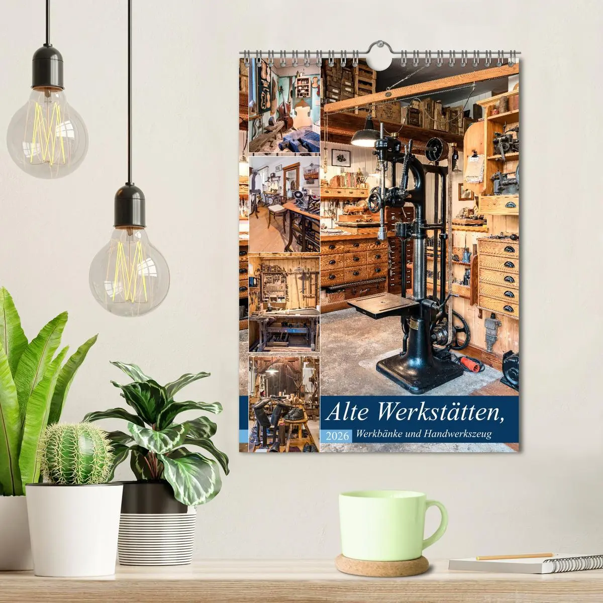 Bild: 9783516382051 | Alte Werkstätten, Werkbänke und Handwerkszeug (Wandkalender 2026...