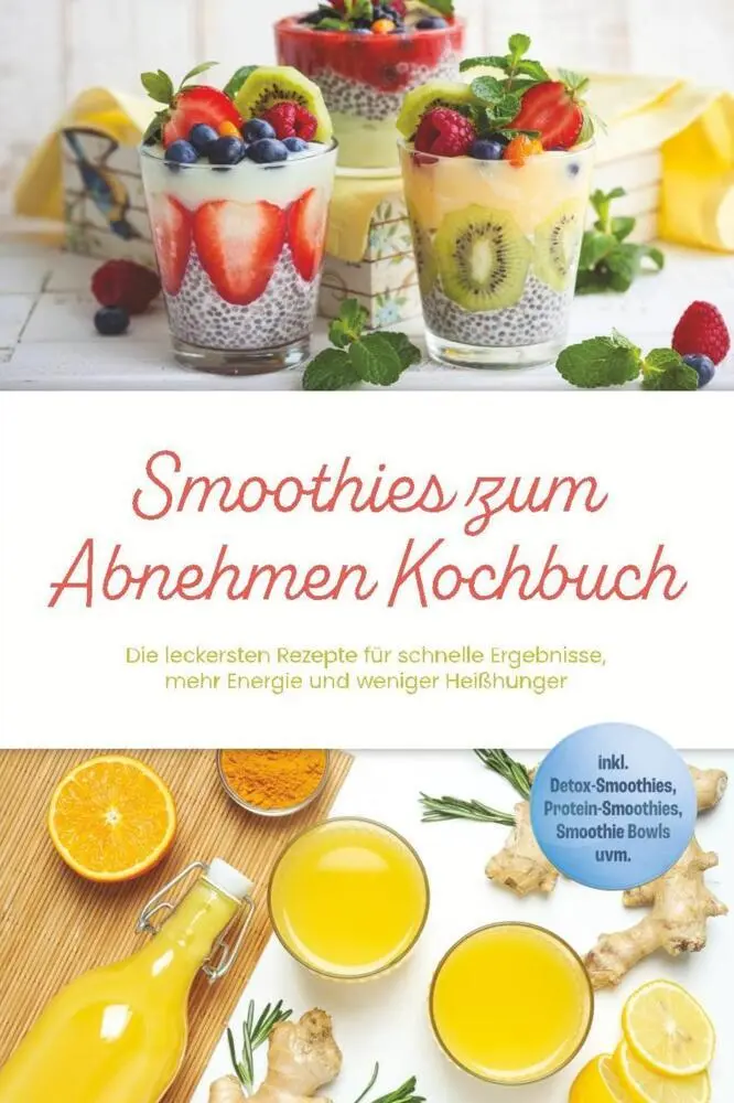 Cover: 9783757642051 | Smoothies zum Abnehmen Kochbuch: Die leckersten Rezepte für...