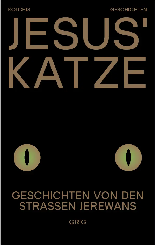 Cover: 9783907292051 | Jesus' Katze | Geschichten von den Strassen Jerewans | Shashikyan