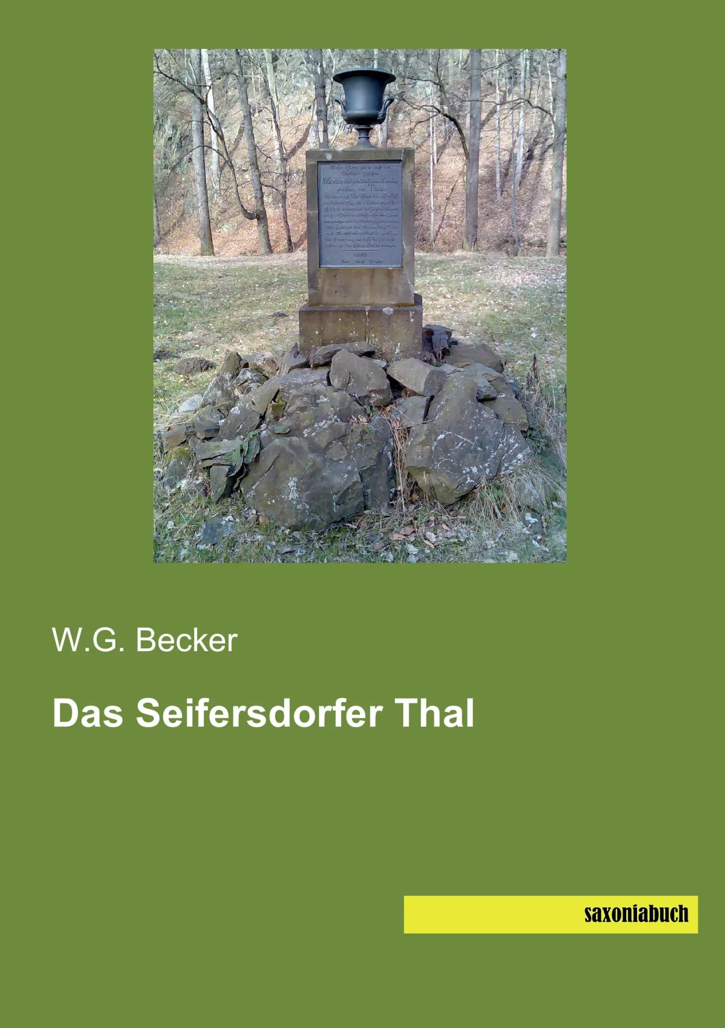 Cover: 9783944822051 | Das Seifersdorfer Thal | W. G. Becker | Taschenbuch | Paperback | 2014