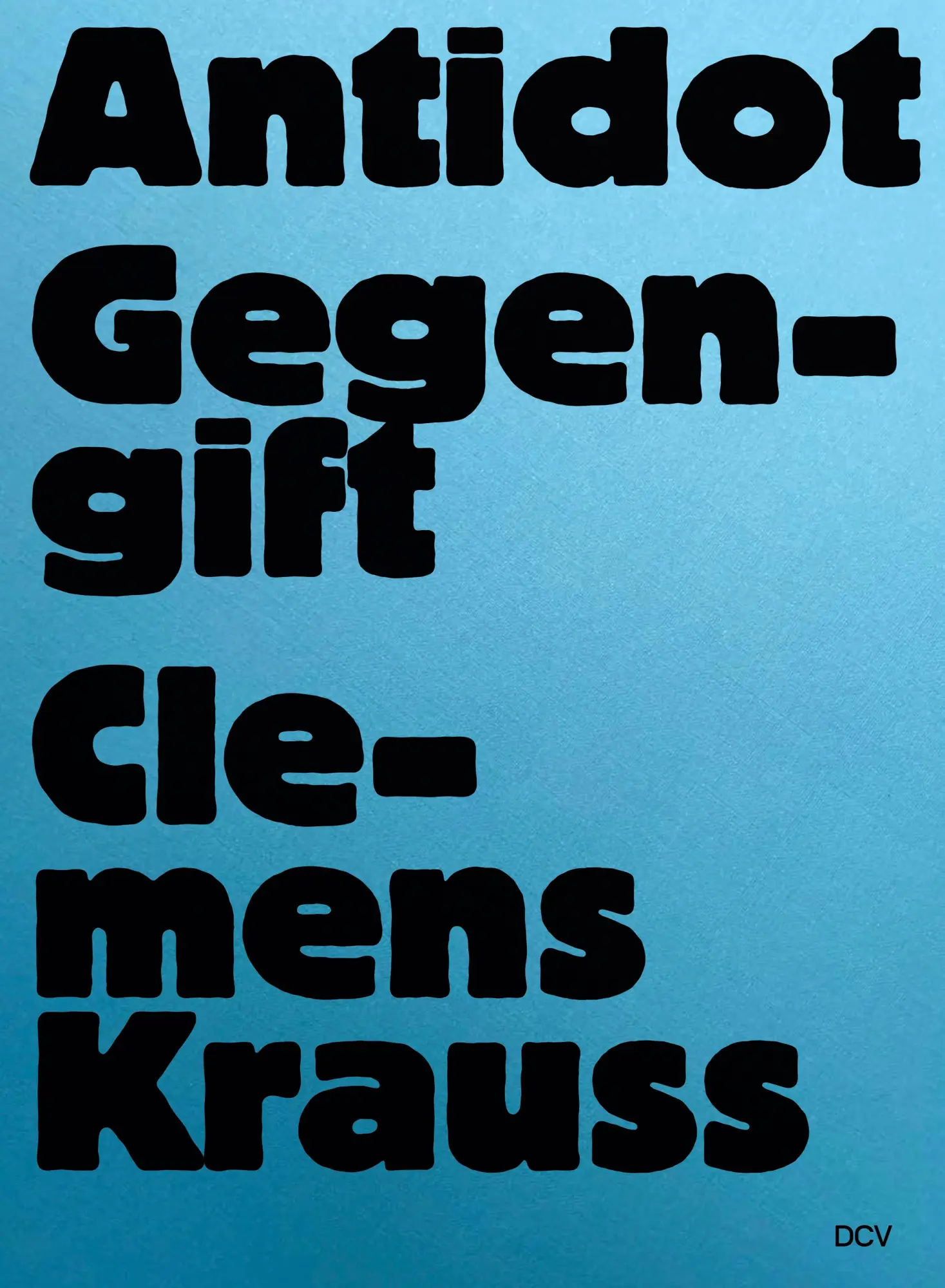 Cover: 9783969122051 | Clemens Krauss - Antidot Gegengift | Tereza de Arruda (u. a.) | Buch