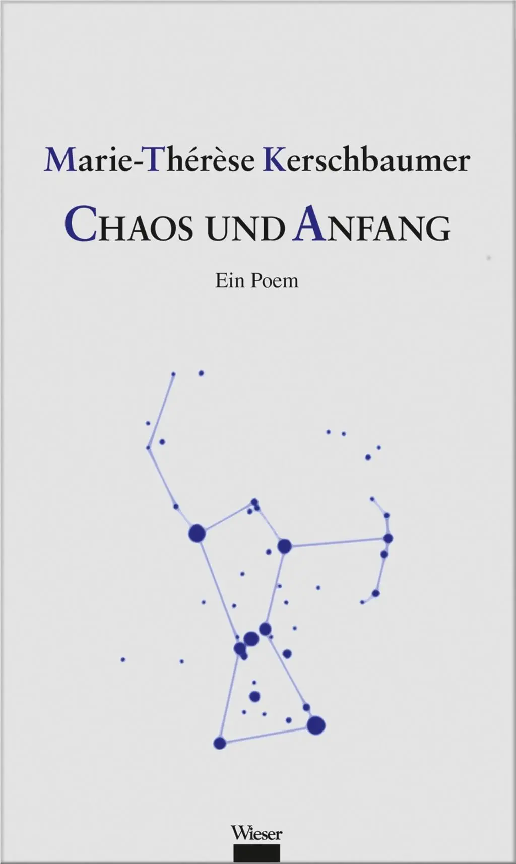 Cover: 9783990292051 | Chaos und Anfang | Ein Poem | Marie-Thérèse Kerschbaumer | Buch | 2016