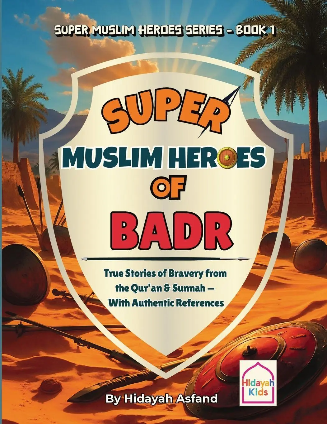 Cover: 9781969312151 | Super Muslim Heroes of Badr | Hidayah Asfand | Taschenbuch | Englisch