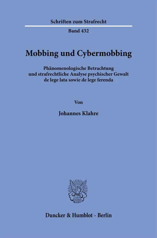 Cover: 9783428192151 | Mobbing und Cybermobbing | Johannes Klahre | Taschenbuch | 323 S.