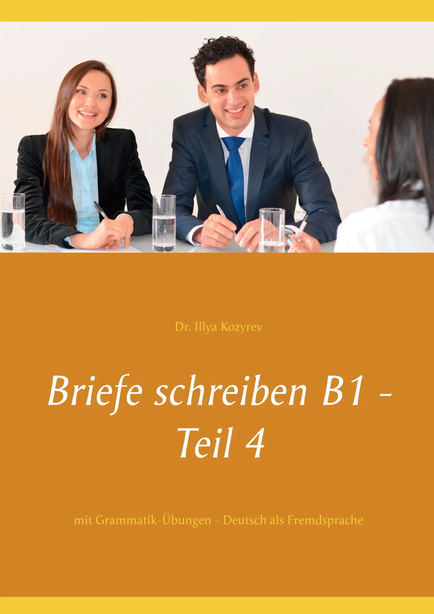 Cover: 9783750462151 | Briefe schreiben B1 - Teil 4 | Illya Kozyrev | Taschenbuch | 48 S.