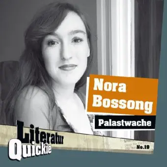 Cover: 9783942212151 | Palastwache | Literatur Quickie 19 | Nora Bossong | Broschüre | 24 S.