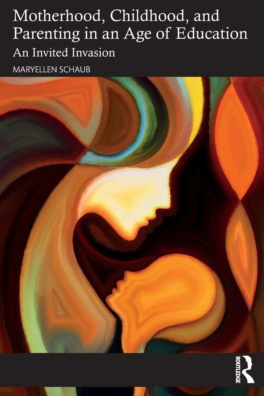 Cover: 9781032352251 | Motherhood, Childhood, and Parenting in an Age of Education | Schaub
