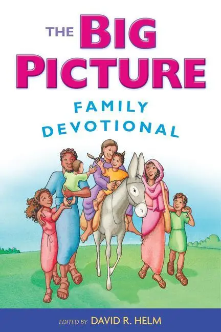 Cover: 9781433542251 | The Big Picture Family Devotional | David R Helm | Taschenbuch | 2014