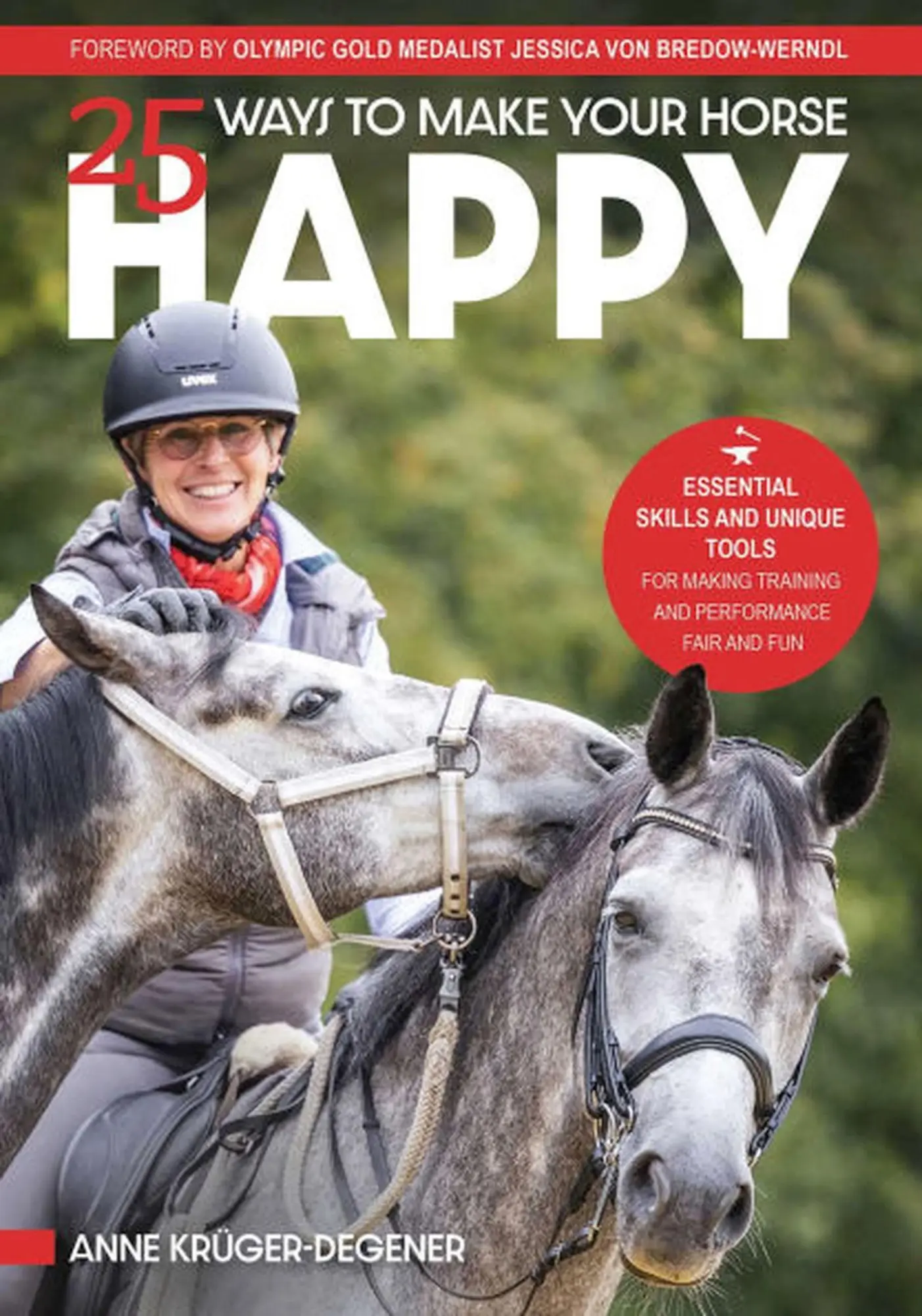 Cover: 9781646012251 | 25 Ways to Make Your Horse Happy | Anne Krüger-Degener | Taschenbuch